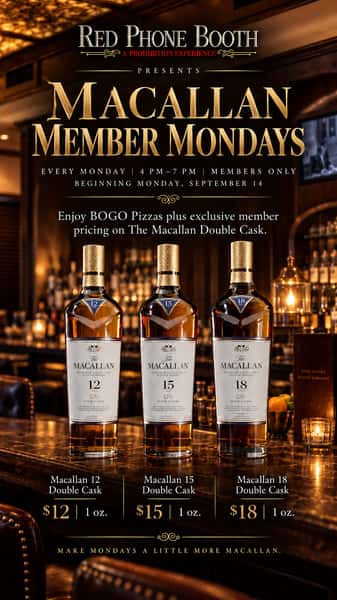 Macallan Member Mondays: buy-one-get-one pizzas and featured Macallan pours, Mondays from 4–7 PM.